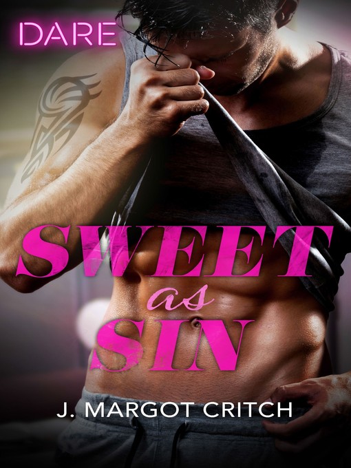 Title details for Sweet as Sin by J. Margot Critch - Wait list